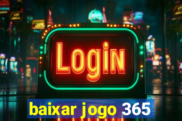 baixar jogo 365