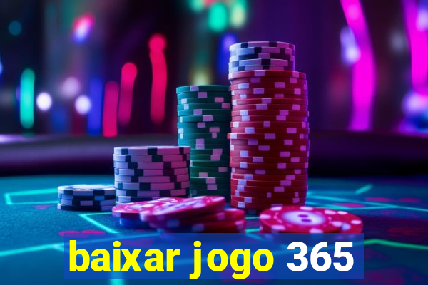 baixar jogo 365