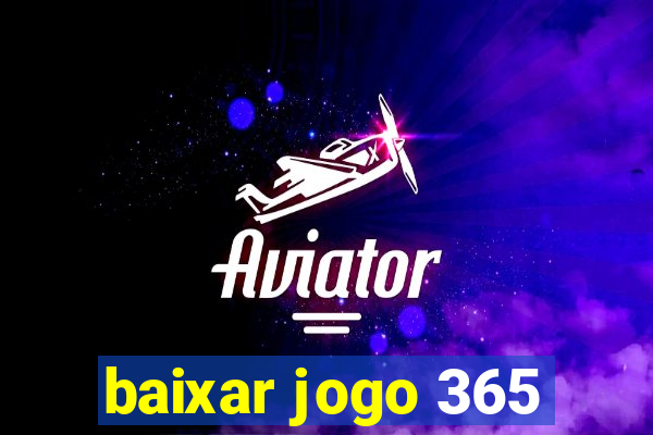 baixar jogo 365