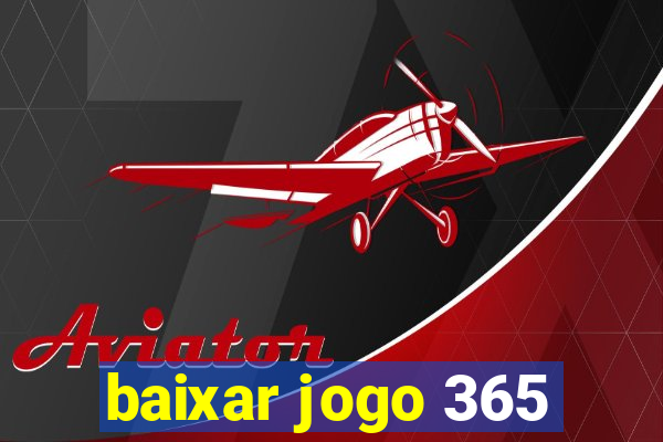 baixar jogo 365