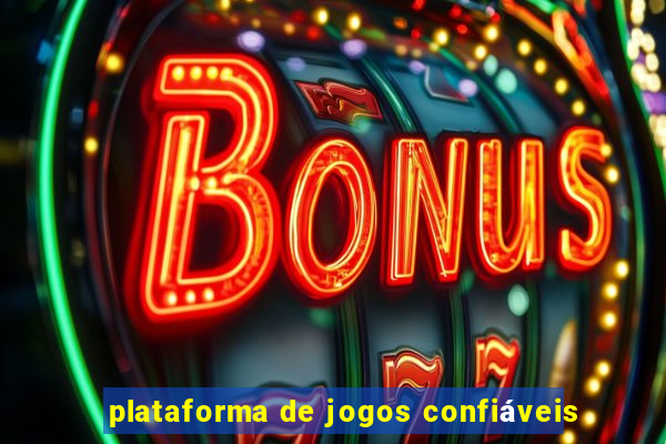 plataforma de jogos confiáveis