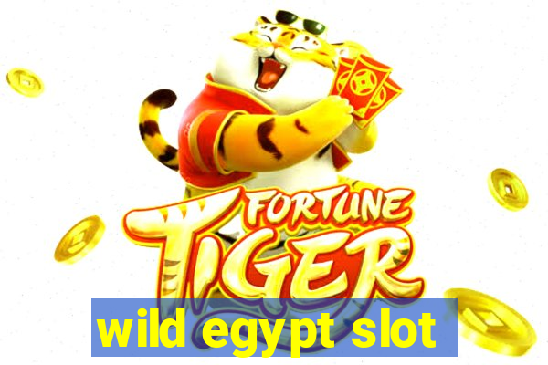 wild egypt slot