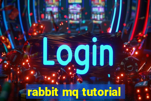 rabbit mq tutorial