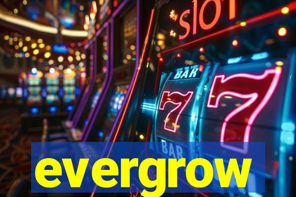 evergrow