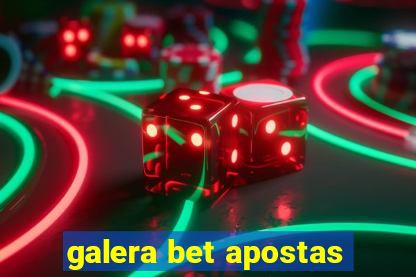 galera bet apostas