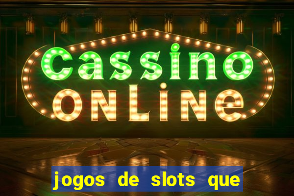 jogos de slots que mais pagam