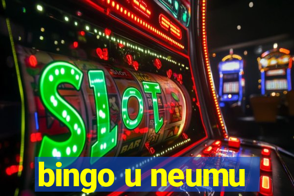 bingo u neumu