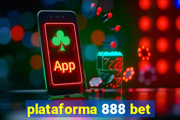 plataforma 888 bet