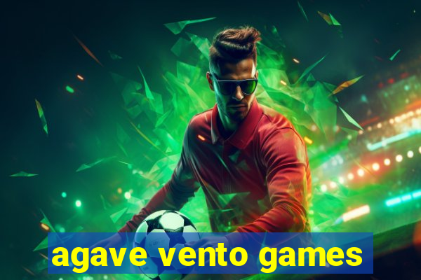 agave vento games