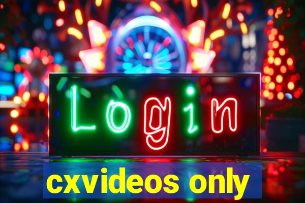 cxvideos only