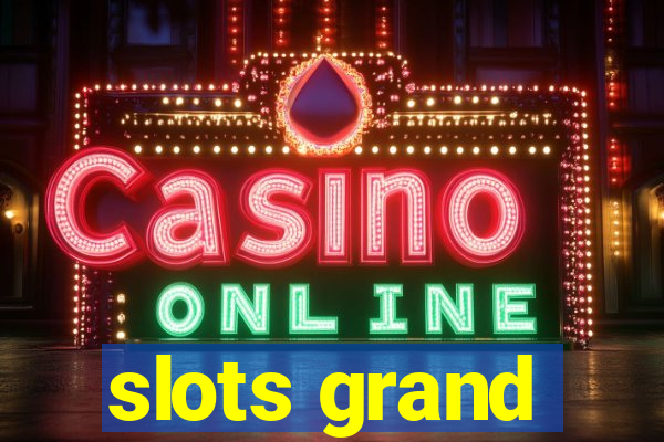 slots grand