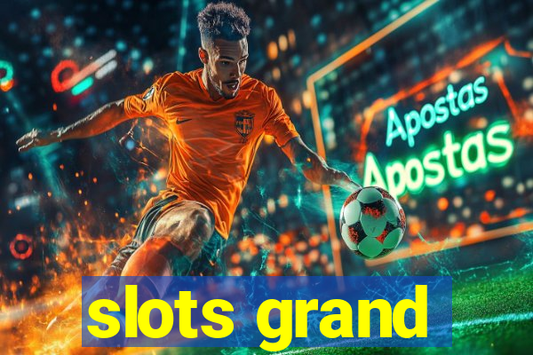 slots grand