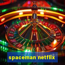 spaceman netflix