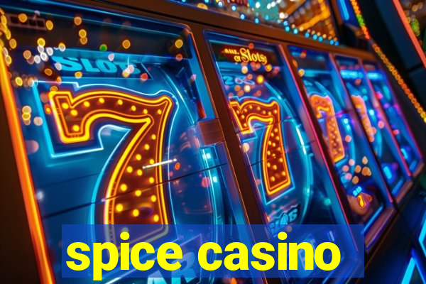 spice casino