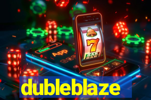 dubleblaze