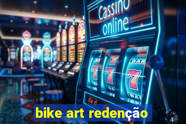 bike art redenção