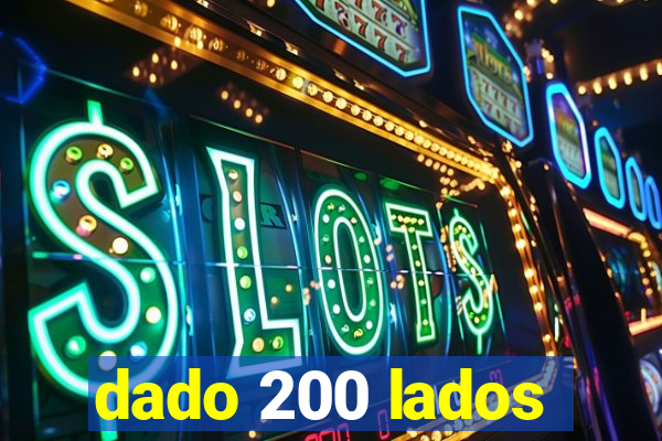 dado 200 lados