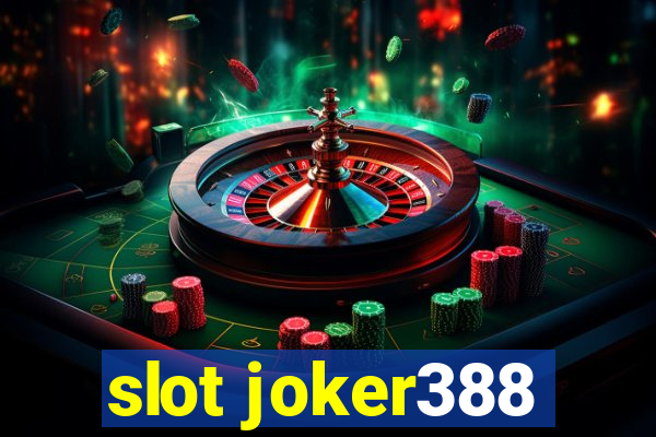 slot joker388