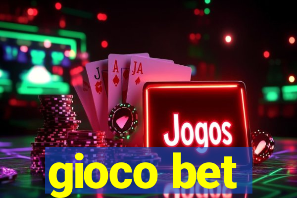 gioco bet