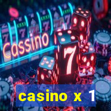 casino x 1