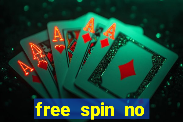 free spin no deposit slots