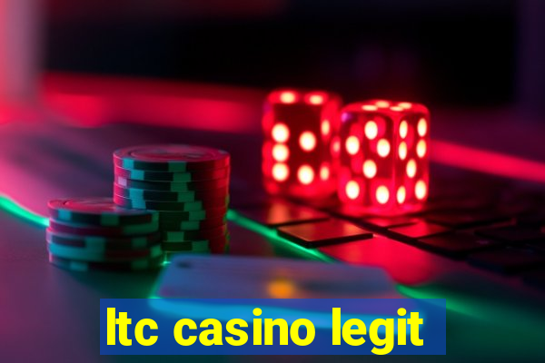 ltc casino legit