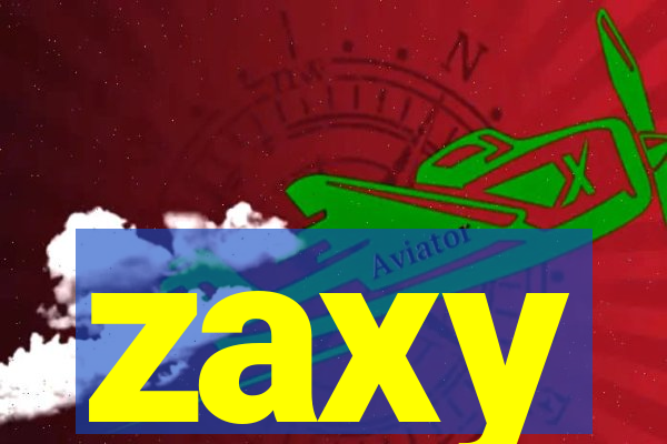 zaxy