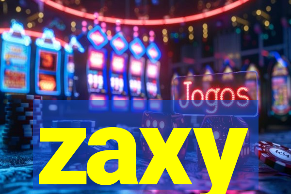 zaxy