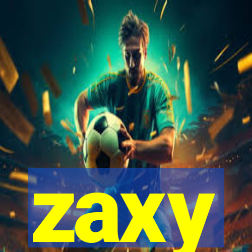 zaxy