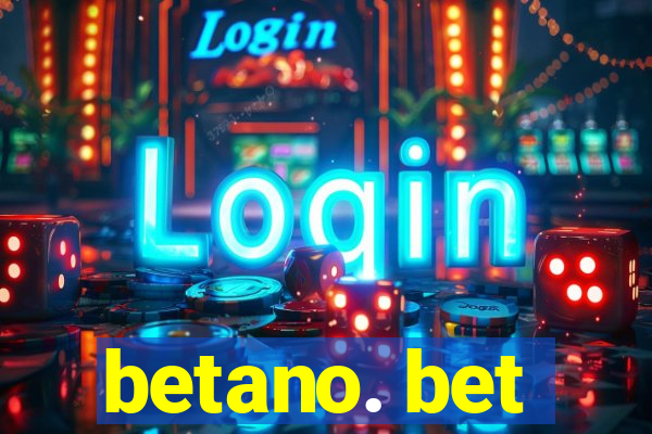 betano. bet