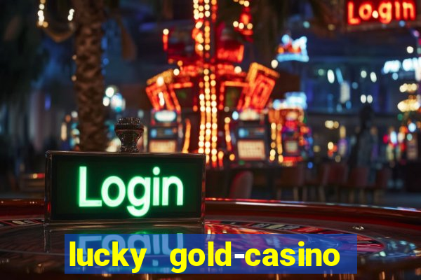 lucky gold-casino slots 777