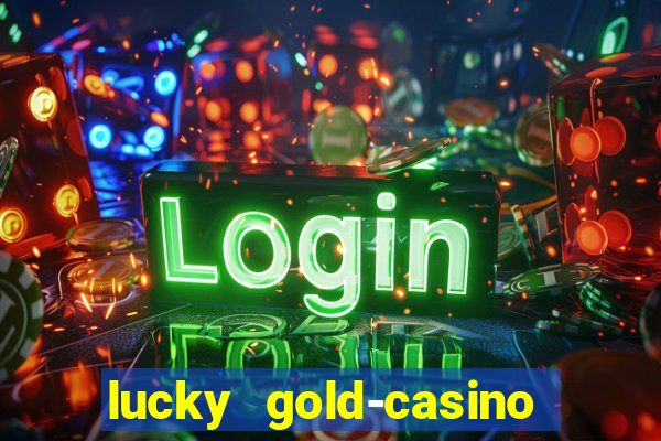 lucky gold-casino slots 777