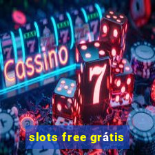 slots free grátis