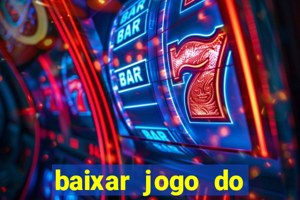 baixar jogo do tigre grátis