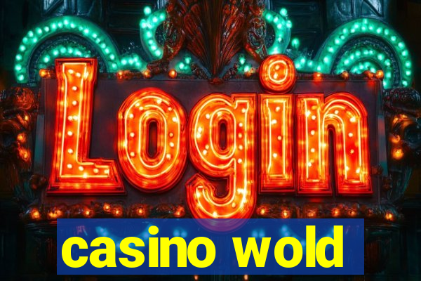 casino wold