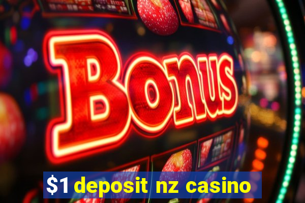 $1 deposit nz casino