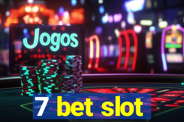 7 bet slot