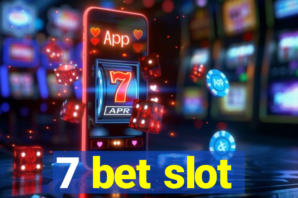 7 bet slot