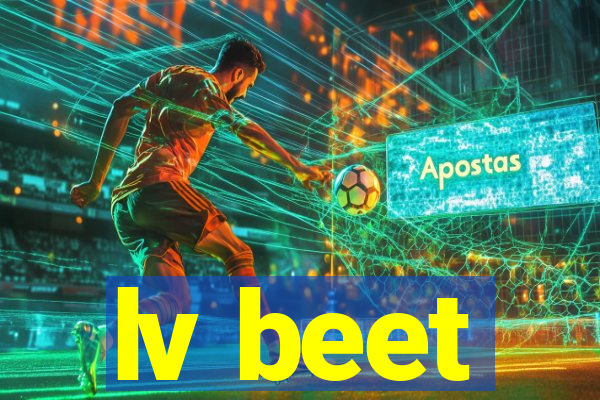 lv beet