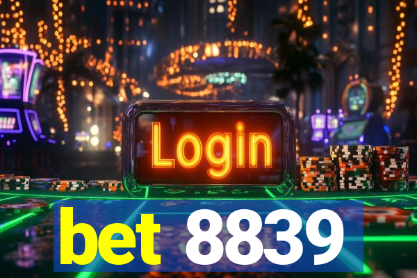 bet 8839