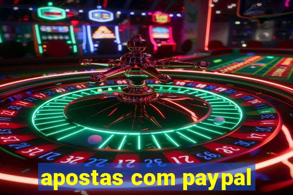 apostas com paypal