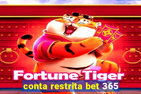 conta restrita bet 365