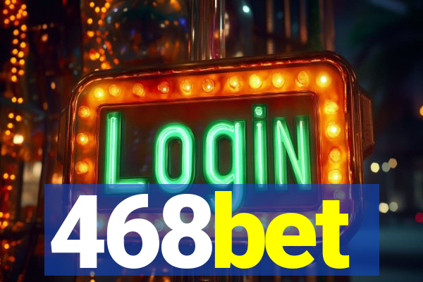 468bet