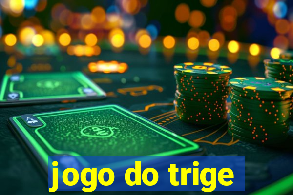 jogo do trige