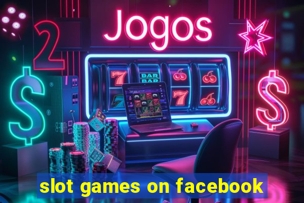 slot games on facebook