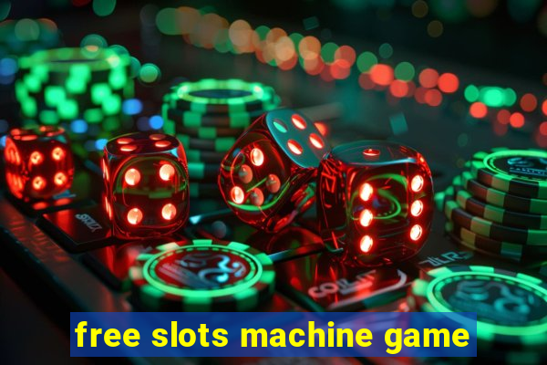 free slots machine game