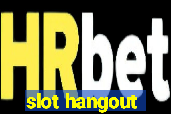 slot hangout