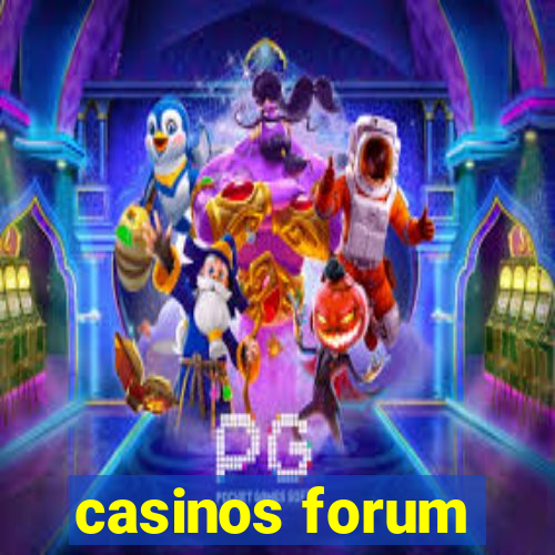 casinos forum