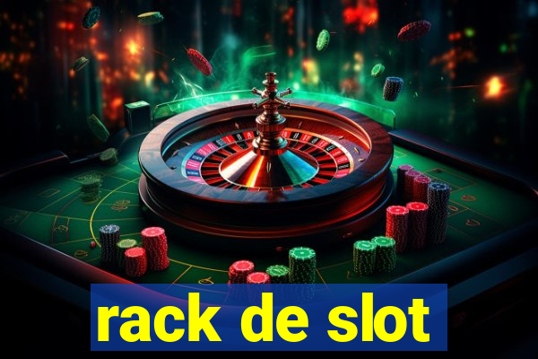 rack de slot