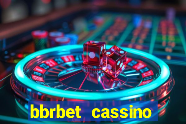 bbrbet cassino online jogos que ganha dinheiro real